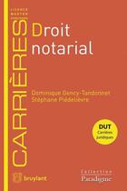 Couverture du livre « Droit notarial » de Piedelievre/Stephane et Dominique Gency-Tandonnet aux éditions Bruylant