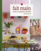 Couverture du livre « Fait main » de Kelly Doust aux éditions Marabout