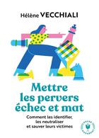 Couverture du livre « Mettre les pervers échec et mat » de Helene Vecchiali aux éditions Marabout