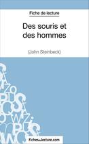 Couverture du livre « Des souris et des hommes de John Steinbeck ; analyse complète de l'oeuvre » de Vanessa Grosjean aux éditions Fichesdelecture.com