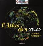 Couverture du livre « Le monde vu d'ailleurs ; la géopolitique en 300 cartes » de Courrier Internation aux éditions Arthaud