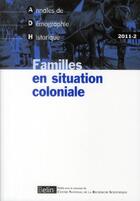 Couverture du livre « Familles en situation coloniale » de  aux éditions Belin