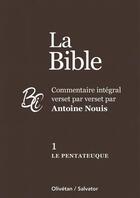 Couverture du livre « La Bible : le Pentateuque » de Antoine Nouis aux éditions Salvator