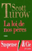 Couverture du livre « La loi de nos peres » de Scott Turow aux éditions Lattes