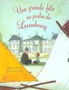Couverture du livre « Une Grande Fete Au Jardin Du Luxembourg » de Beck/Girel aux éditions Le Sorbier