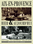 Couverture du livre « Aix-en-provence hier et aujourd'hui » de  aux éditions Ouest France