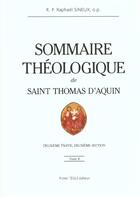 Couverture du livre « Sommaire théologique de Saint Thomas d'Aquin Tome 2 » de Raphael Sineux aux éditions Tequi