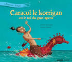 Couverture du livre « Le royaume de Tirligok t.4 ; Caracol le korrigan est le roi du guet-apens » de Deprez/Saumande aux éditions Mango