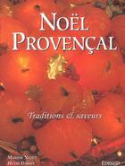 Couverture du livre « Noel provencal - traditions & saveurs » de Marion Nazet aux éditions Edisud