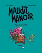 Couverture du livre « Maudit manoir t.3 ; chaud devant ! » de Boisteau Manu et Paul Martin aux éditions Bayard Jeunesse