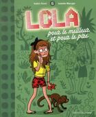 Couverture du livre « Lola t.6 ; pour le meilleur et pour le pire » de Isabelle Maroger et Isabel Abedi aux éditions Bayard Jeunesse