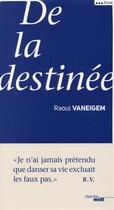 Couverture du livre « De la destinée » de Raoul Vaneigem aux éditions Cherche Midi