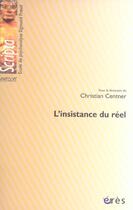 Couverture du livre « L'insistance du reel » de Christian Centner aux éditions Eres