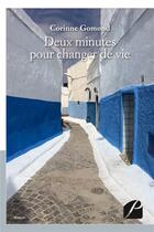 Couverture du livre « Deux minutes pour changer de vie » de Corinne Gomond aux éditions Editions Du Panthéon