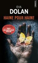 Couverture du livre « Haine pour haine » de Eva Dolan aux éditions Points