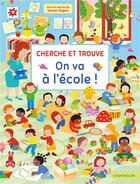 Couverture du livre « Cherche et trouve ; on va à l'école ! » de Gunter Segers aux éditions Chantecler