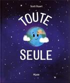 Couverture du livre « Toute seule » de Scott Stuart aux éditions Mijade