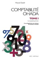 Couverture du livre « Comptabilite ohada - t01 - comptabilite ohada - tome 1 - comptabilite generale » de Dobill Marcel aux éditions Karthala