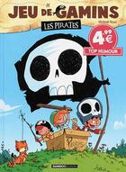 Couverture du livre « Jeu de gamins Tome 1 : les pirates » de Dawid et Mickael Roux aux éditions Bamboo