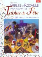Couverture du livre « Perles de rocaille tables en fête » de Brigitte Bonnave aux éditions Editions Carpentier