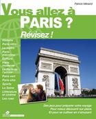 Couverture du livre « Vous allez à Paris ? révisez ! » de Patrick Merand aux éditions Sepia