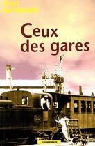 Couverture du livre « Ceux des gares » de Genelot Paul aux éditions Cheminements