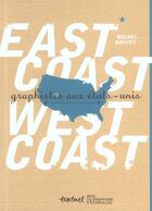 Couverture du livre « East coast, west coast ; graphistes aux Etats-Unis » de Michel Bouvet aux éditions Textuel
