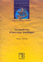 Couverture du livre « Maitrise D'Ouvrages Publics » de Olivier Hache aux éditions Mb
