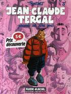 Couverture du livre « Jean-Claude Tergal T.3 ; présente ses pires amis » de Tronchet aux éditions Fluide Glacial