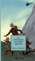 Couverture du livre « La montagne aux trois grottes » de Per Olov Enquist aux éditions La Joie De Lire