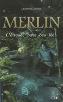 Couverture du livre « Merlin t.5 ; l'étrange pays des fées » de Laurence Carriere aux éditions Les Editeurs Reunis