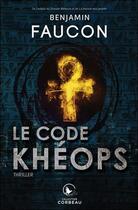 Couverture du livre « Le code Khéops » de Benjamin Faucon aux éditions Ada