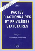 Couverture du livre « Pactes d'actionnaires » de Bouillet Cordonnier/ aux éditions Efe