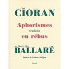 Couverture du livre « Aphorismes traduits en rébus » de Cioran E-M/Ballare C aux éditions Finitude