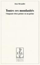 Couverture du livre « Toutes ces mondanités » de Jean Alexandre aux éditions Lambert-lucas