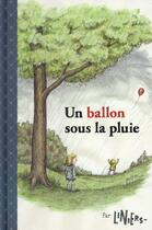 Couverture du livre « Un ballon sous la pluie » de Liniers aux éditions La Pasteque