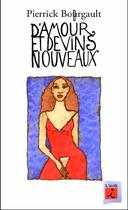 Couverture du livre « D'amour et de vins nouveaux » de Pierrick Bourgault aux éditions L'iroli