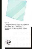 Couverture du livre « Comportement vibro-acoustique des structures feuilletees - modelisation des systemes doubles vitrage » de Akrout Ali aux éditions Presses Academiques Francophones