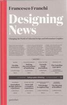 Couverture du livre « Designing news /anglais » de Franchi Francesco aux éditions Dgv