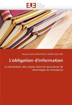 Couverture du livre « L'obligation d'information » de Ould Mouftah El Khei aux éditions Editions Universitaires Europeennes