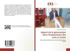 Couverture du livre « Apport de la geomatique dans l'implantation des ciats et s/ciats - dans ville de kinshasa (cas de la » de N'Landu P-A. aux éditions Editions Universitaires Europeennes