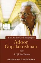 Couverture du livre « ADOOR GOPALAKRISHNAN » de Gautam Bhaskaran aux éditions Penguin Books India Digital