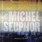 Couverture du livre « Michel seuphor » de Sergio Servellon aux éditions Pandora Belgique