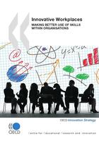 Couverture du livre « Innovative workplaces - making better use of skills within organisations » de  aux éditions Oecd