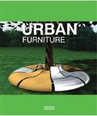 Couverture du livre « Urban furniture » de Artpower Internation aux éditions Acc Art Books