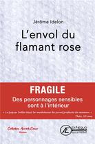 Couverture du livre « L'envol du flamand rose » de Jerome Idelon aux éditions Ex Aequo