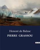 Couverture du livre « Pierre grassou » de Honoré De Balzac aux éditions Culturea