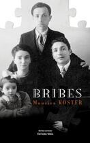 Couverture du livre « Bribes » de Maurice Koster aux éditions Editions Maia