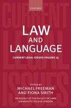 Couverture du livre « Law and Language: Current Legal Issues Volume 15 » de Michael Freeman aux éditions Oup Oxford