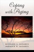 Couverture du livre « Coping with Aging » de Lazarus Bernice N aux éditions Oxford University Press Usa